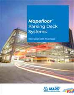 Mapefloor Parking Deck Systems: Installation Manual